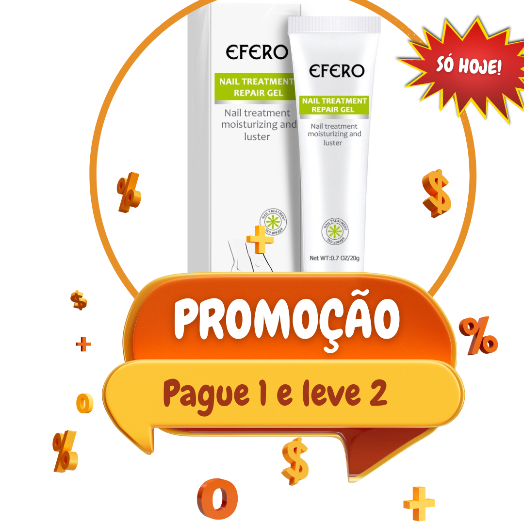 Efero Nails - Gel Anti - Fungos e Micoses - PAGUE 1 E LEVE 2